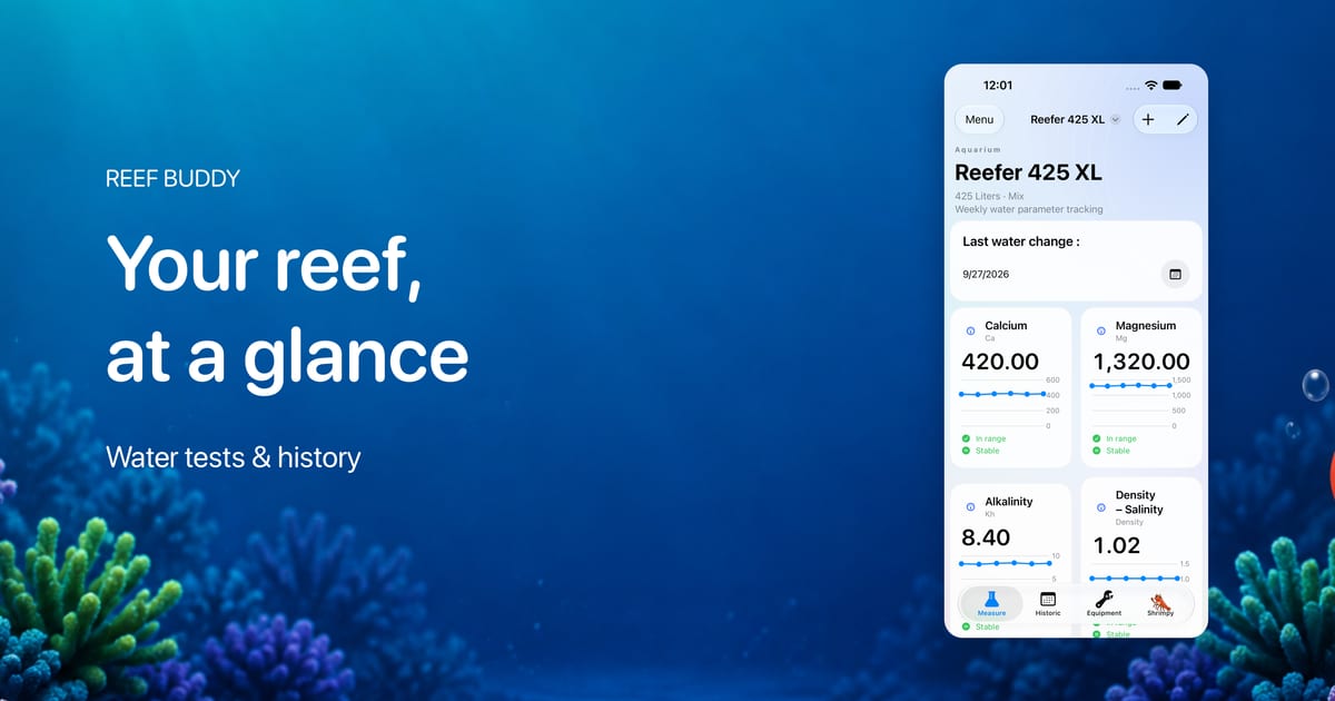 Reef Buddy 3.0.0 dashboard showing aquarium parameter cards and trend charts beside the words Your reef, at a glance